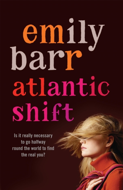 Atlantic Shift : A life-affirming novel with delicious twists, Paperback / softback Book