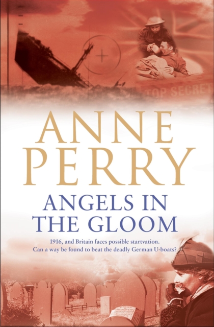 Angels in the Gloom (World War I Series, Novel 3) : An unforgettable novel of war, espionage and secrets, Paperback / softback Book