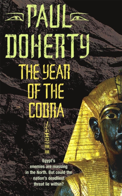 The Year of the Cobra (Akhenaten Trilogy, Book 3) : A thrilling tale of the secrets of the Egyptian pharaohs, Paperback / softback Book