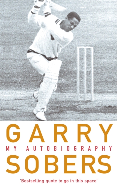 Garry Sobers: My Autobiography, Paperback / softback Book