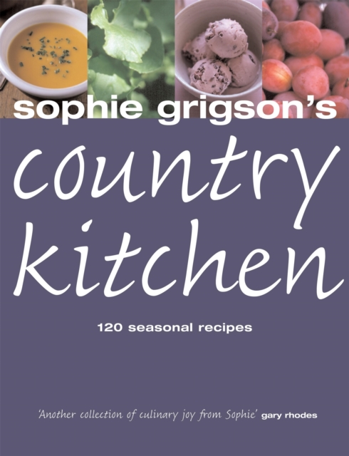 Sophie Grigson's Country Kitchen, Paperback / softback Book
