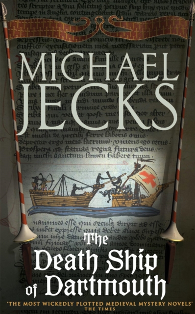 The Death Ship of Dartmouth (Last Templar Mysteries 21) : A fascinating murder mystery from 14th-century Devon, Paperback / softback Book