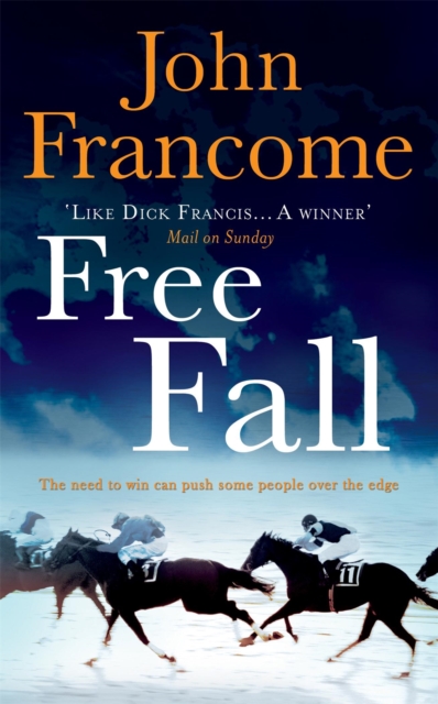 Free Fall : A gripping racing thriller exploring greed in its deadliest form, Paperback / softback Book