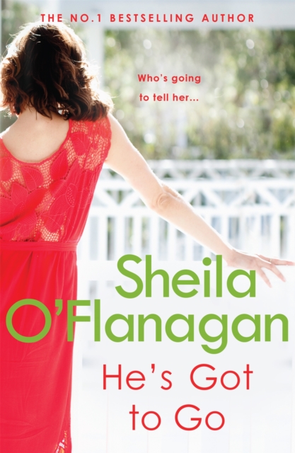 He's Got to Go : Your husband or your family? It's time to choose …, Paperback / softback Book
