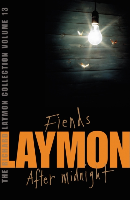 The Richard Laymon Collection Volume 13: Fiends & After Midnight, Paperback / softback Book