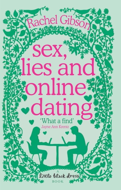 Sex, Lies and Online Dating : A brilliantly entertaining rom-com, Paperback / softback Book