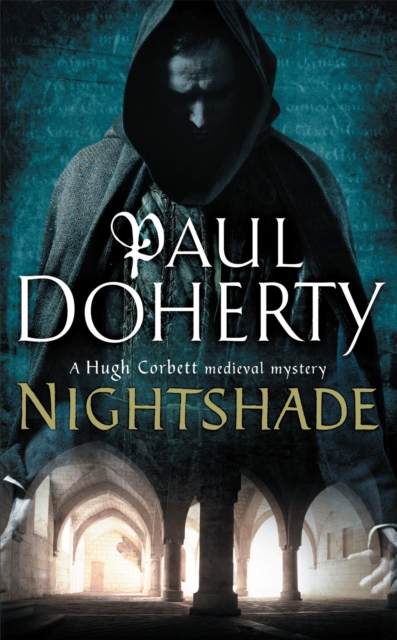 Nightshade (Hugh Corbett Mysteries, Book 16) : A thrilling medieval mystery of murder and stolen treasure, Paperback / softback Book