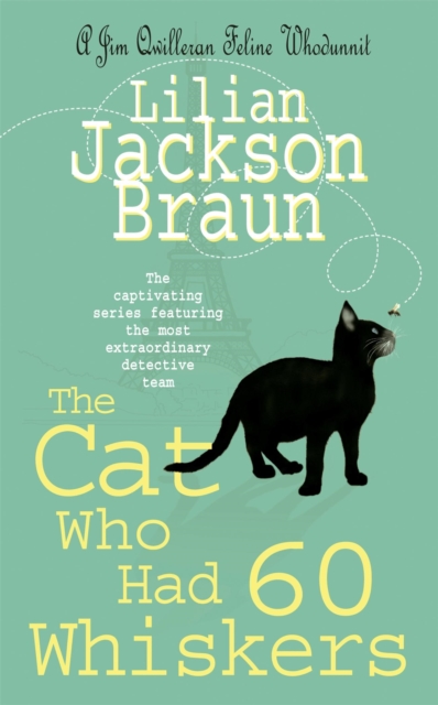 The Cat Who Had 60 Whiskers (The Cat Who… Mysteries, Book 29) : A charming feline mystery for cat lovers everywhere, Paperback / softback Book