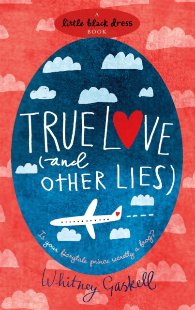 True Love (and Other Lies), Paperback / softback Book