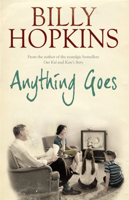 Anything Goes (The Hopkins Family Saga, Book 6) : A wonderful tale about life in the 1960s, Paperback / softback Book