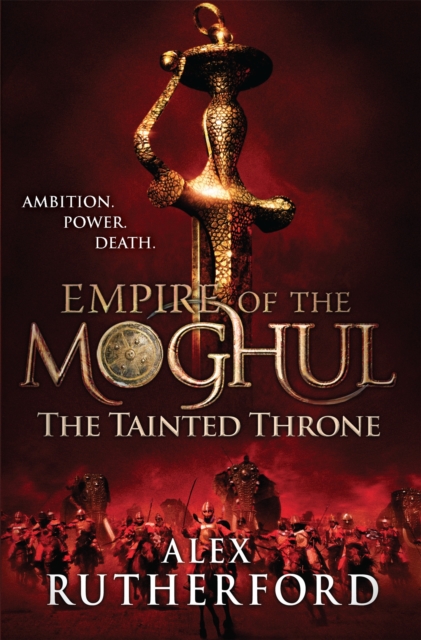 Empire of the Moghul: The Tainted Throne, Paperback / softback Book