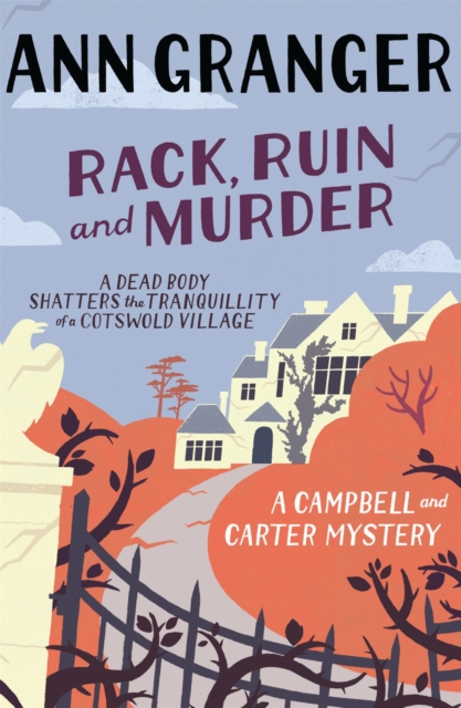 Rack, Ruin and Murder (Campbell & Carter Mystery 2) : An English village whodunit of murder, secrets and lies, Paperback / softback Book