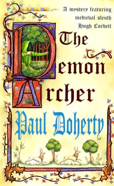 The Demon Archer (Hugh Corbett Mysteries, Book 11) : A twisting medieval murder mystery, EPUB eBook