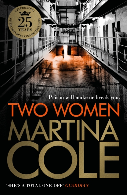 Two Women : An unbreakable bond. A story you'd never predict. An unforgettable thriller from the queen of crime., Paperback / softback Book