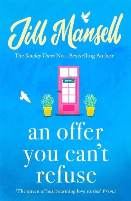 An Offer You Can't Refuse : The absolutely IRRESISTIBLE Sunday Times bestseller . . . Your feelgood read for spring!, EPUB eBook