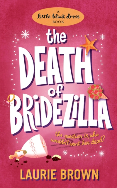 The Death of Bridezilla, Paperback / softback Book