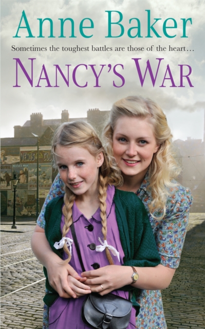 Nancy's War : Sometimes the toughest battles are those of the heart…, Paperback / softback Book