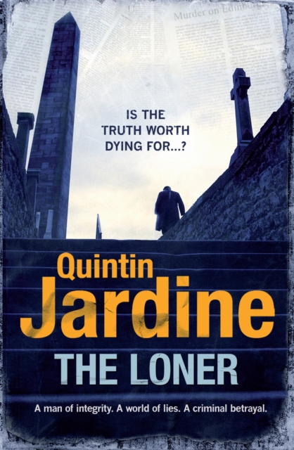 The Loner : A man of integrity. A world of lies. A criminal betrayal., Paperback / softback Book
