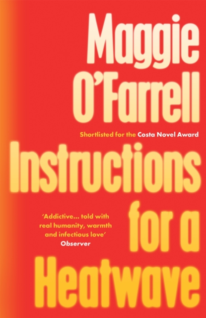 Instructions for a Heatwave : The bestselling novel from the prize-winning author of THE MARRIAGE PORTRAIT and HAMNET, Paperback / softback Book