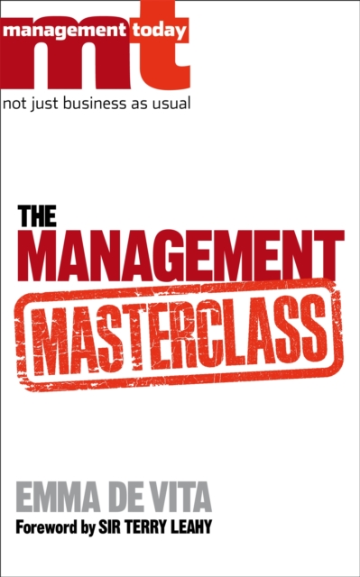 The Management Masterclass : Great Business Ideas Without the Hype, Paperback / softback Book