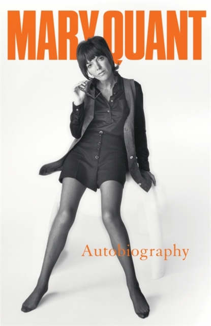 Mary Quant : My Autobiography, Hardback Book