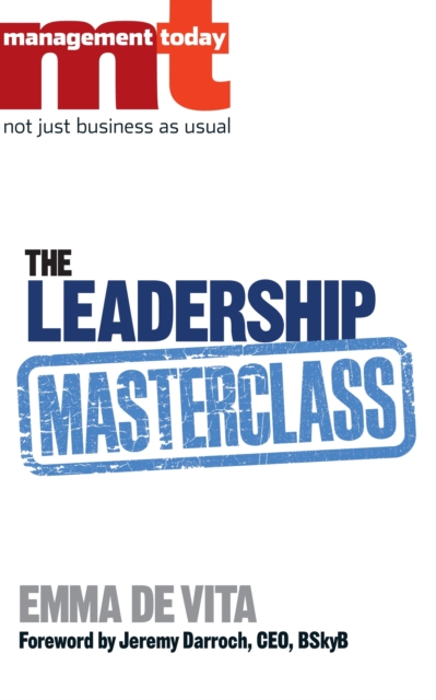 The Leadership Masterclass : Great Business Ideas Without the Hype, EPUB eBook