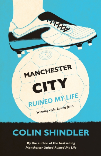Manchester City Ruined My Life, EPUB eBook