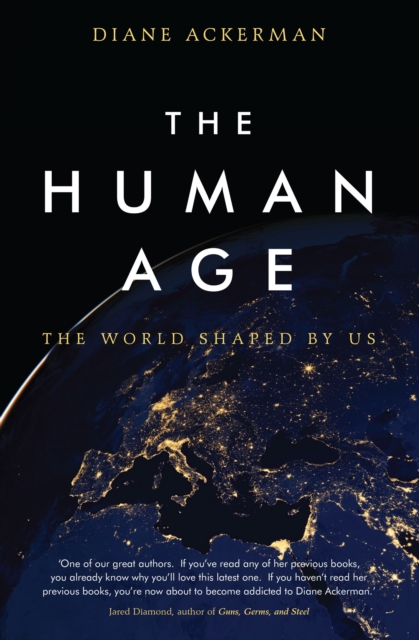 The Human Age : The World Shaped by Us, EPUB eBook