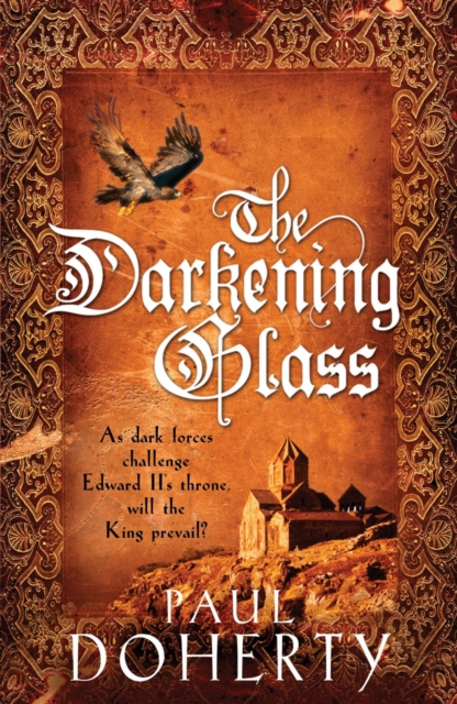 The Darkening Glass (Mathilde of Westminster Trilogy, Book 3) : Murder, mystery and mayhem in the court of Edward II, EPUB eBook