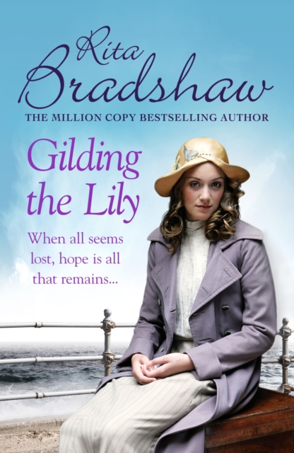 Gilding the Lily : A captivating saga of love, sisters and tragedy, EPUB eBook