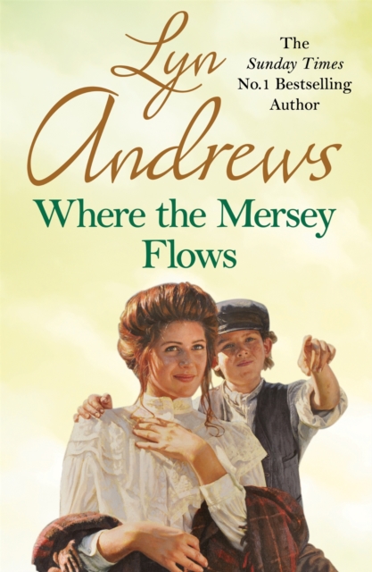 Where the Mersey Flows : A powerful saga of poverty, friendship and love, EPUB eBook