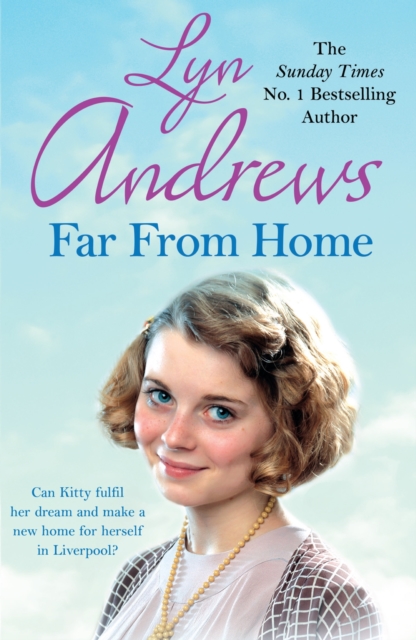 Far From Home : A young woman finds hope and tragedy in 1920s Liverpool, EPUB eBook