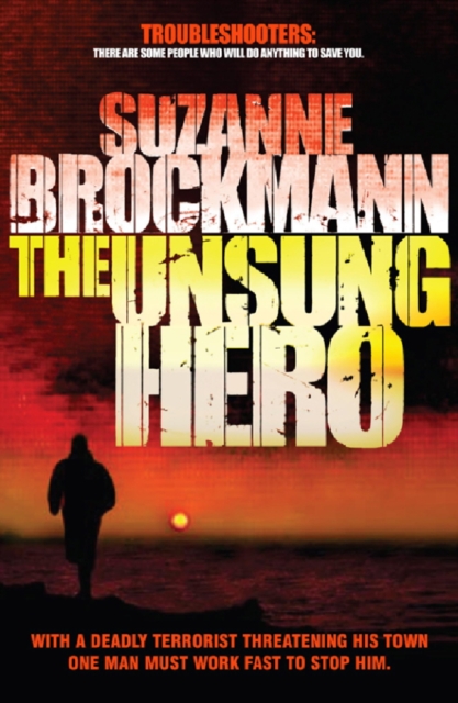 The Unsung Hero: Troubleshooters 1, EPUB eBook