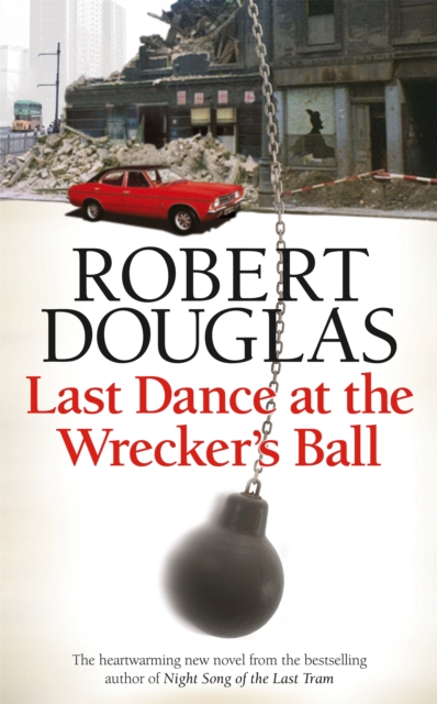 Last Dance at the Wrecker's Ball, Paperback / softback Book