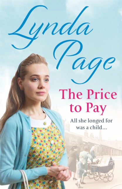 The Price to Pay : All she longed for was a child..., Paperback / softback Book