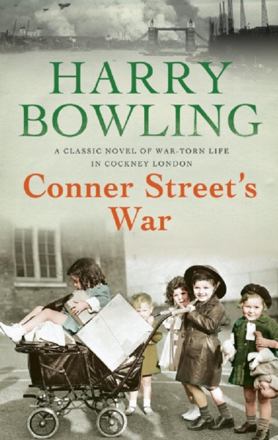 Conner Street's War : A heartrending wartime saga of family and community, EPUB eBook