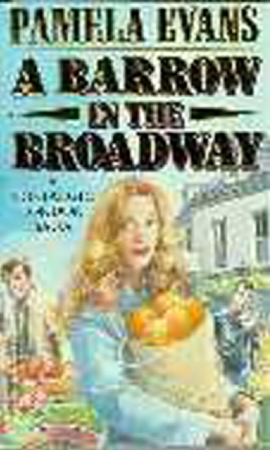 A Barrow in the Broadway : An orphan finds freedom and love in wartime London, EPUB eBook