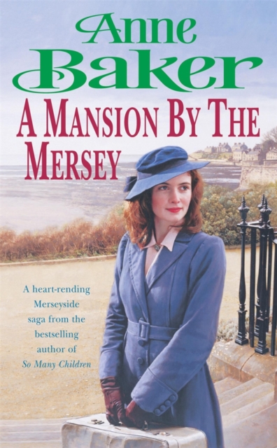 A Mansion by the Mersey : Sometimes the past can't be forgotten, EPUB eBook