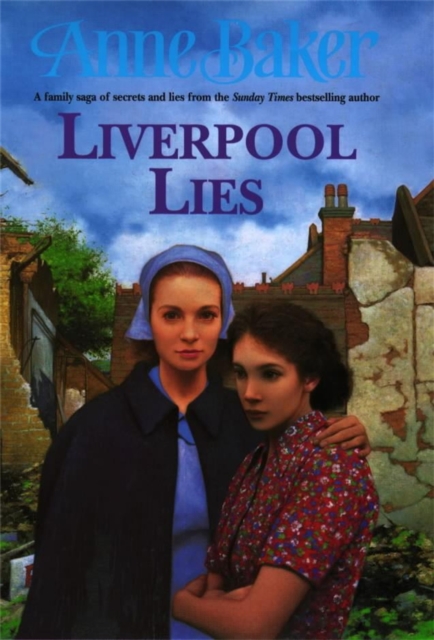 Liverpool Lies : One war. Two sisters. A multitude of secrets., EPUB eBook
