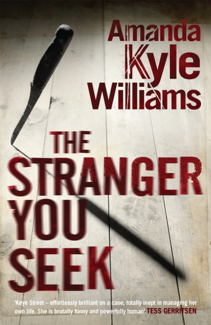 The Stranger You Seek (Keye Street 1) : An unputdownable thriller with spine-tingling twists, Paperback / softback Book