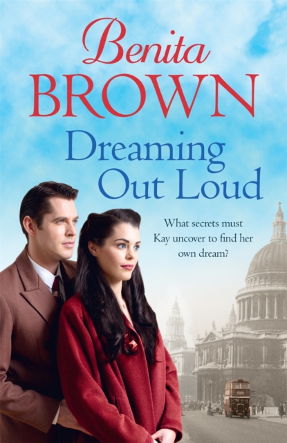 Dreaming Out Loud : Secrets abound in this gripping post-war saga, EPUB eBook