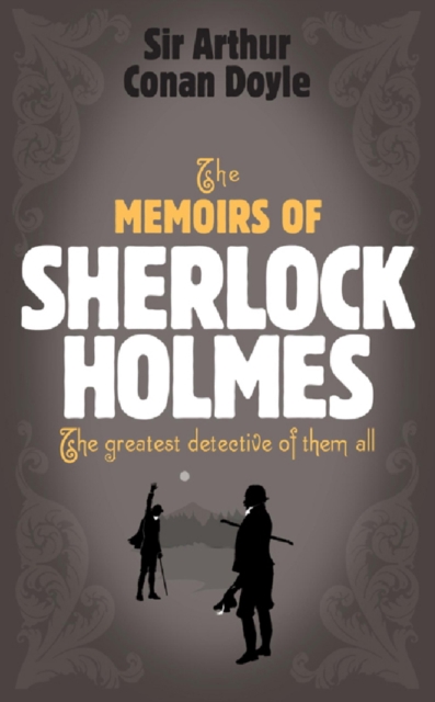 Sherlock Holmes: The Memoirs of Sherlock Holmes (Sherlock Complete Set 4), EPUB eBook