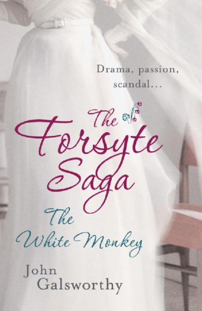 The Forsyte Saga 4: The White Monkey, EPUB eBook