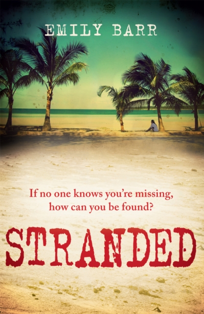 Stranded : An unputdownable psychological thriller set on a desert island, Paperback / softback Book