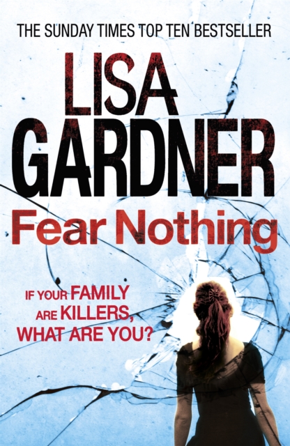 Fear Nothing (Detective D.D. Warren 7) : A heart-stopping thriller from the Sunday Times bestselling author, Paperback / softback Book