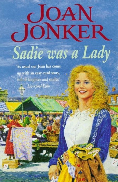 Sadie was a Lady : An engrossing saga of family trouble and true love, EPUB eBook