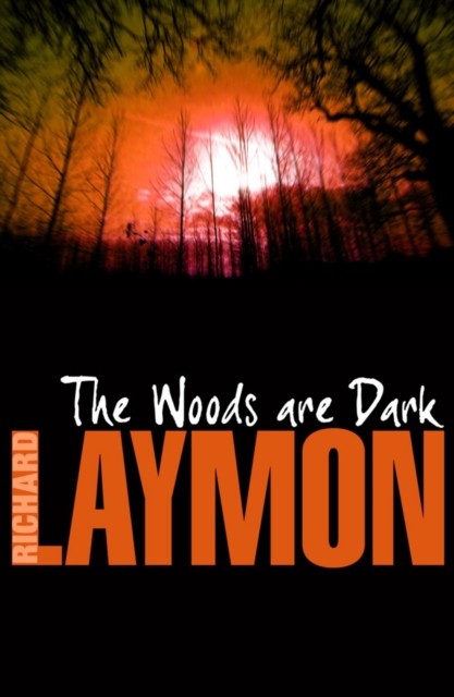 The Woods are Dark : An intense and thrilling horror novel, EPUB eBook
