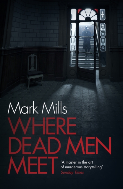 Where Dead Men Meet : The adventure thriller of the year, Paperback / softback Book