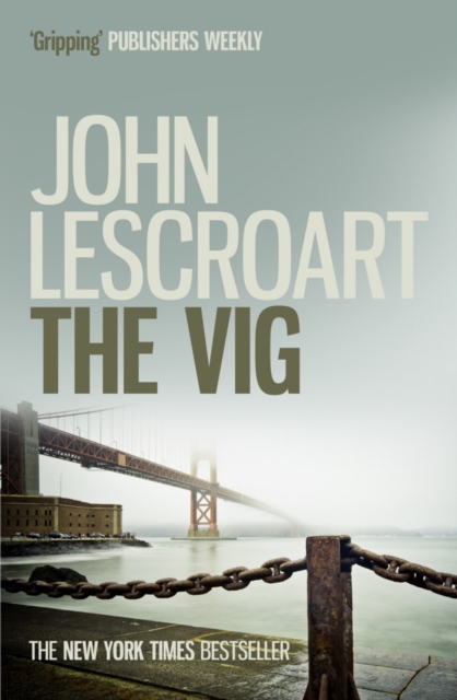 The Vig (Dismas Hardy series, book 2) : A gripping crime thriller full of twists, EPUB eBook