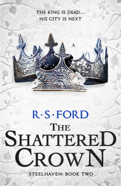The Shattered Crown (Steelhaven: Book Two), EPUB eBook